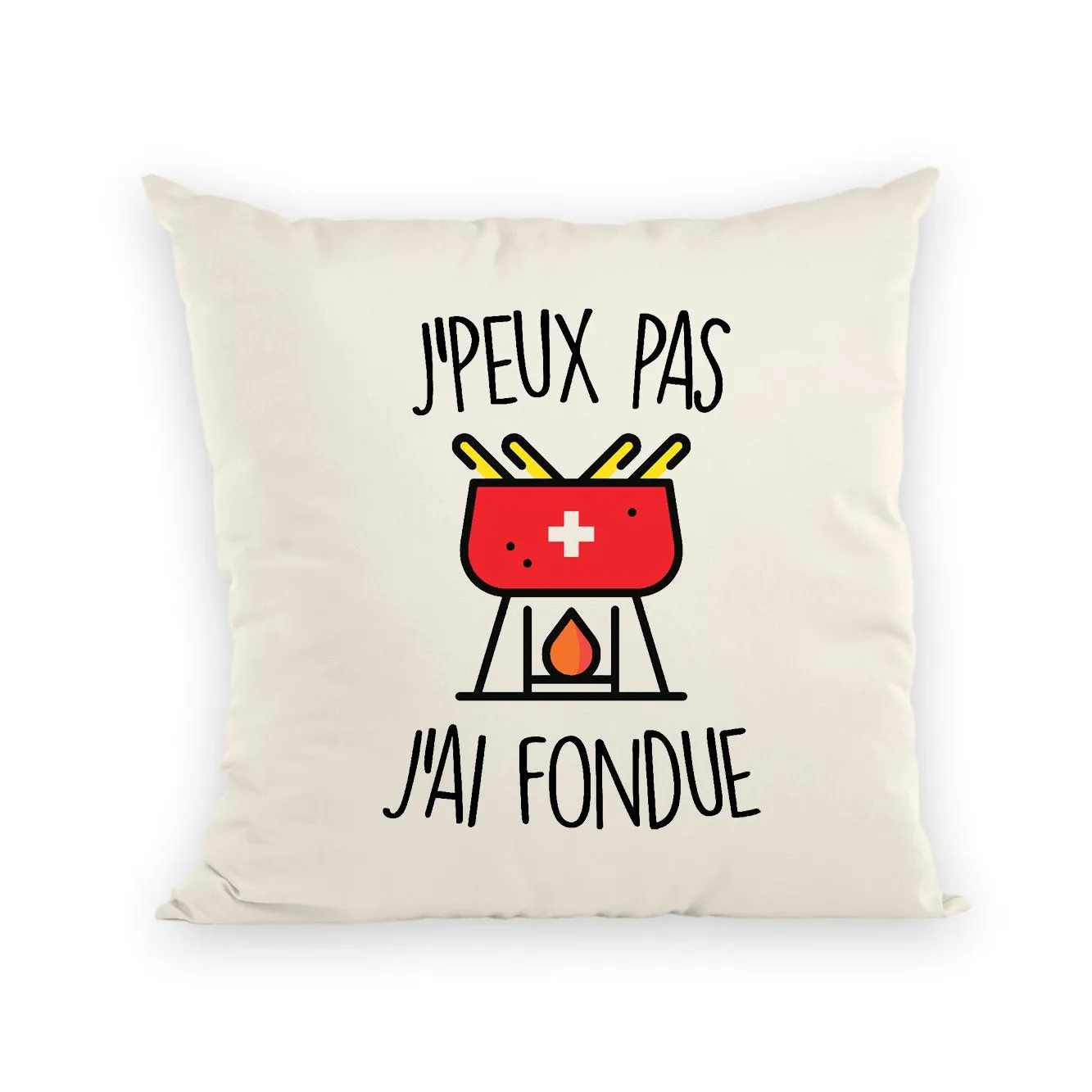 Coussin J'peux pas j'ai fondue