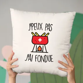 Coussin J'peux pas j'ai fondue