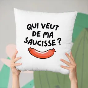 Coussin Qui veut de ma saucisse