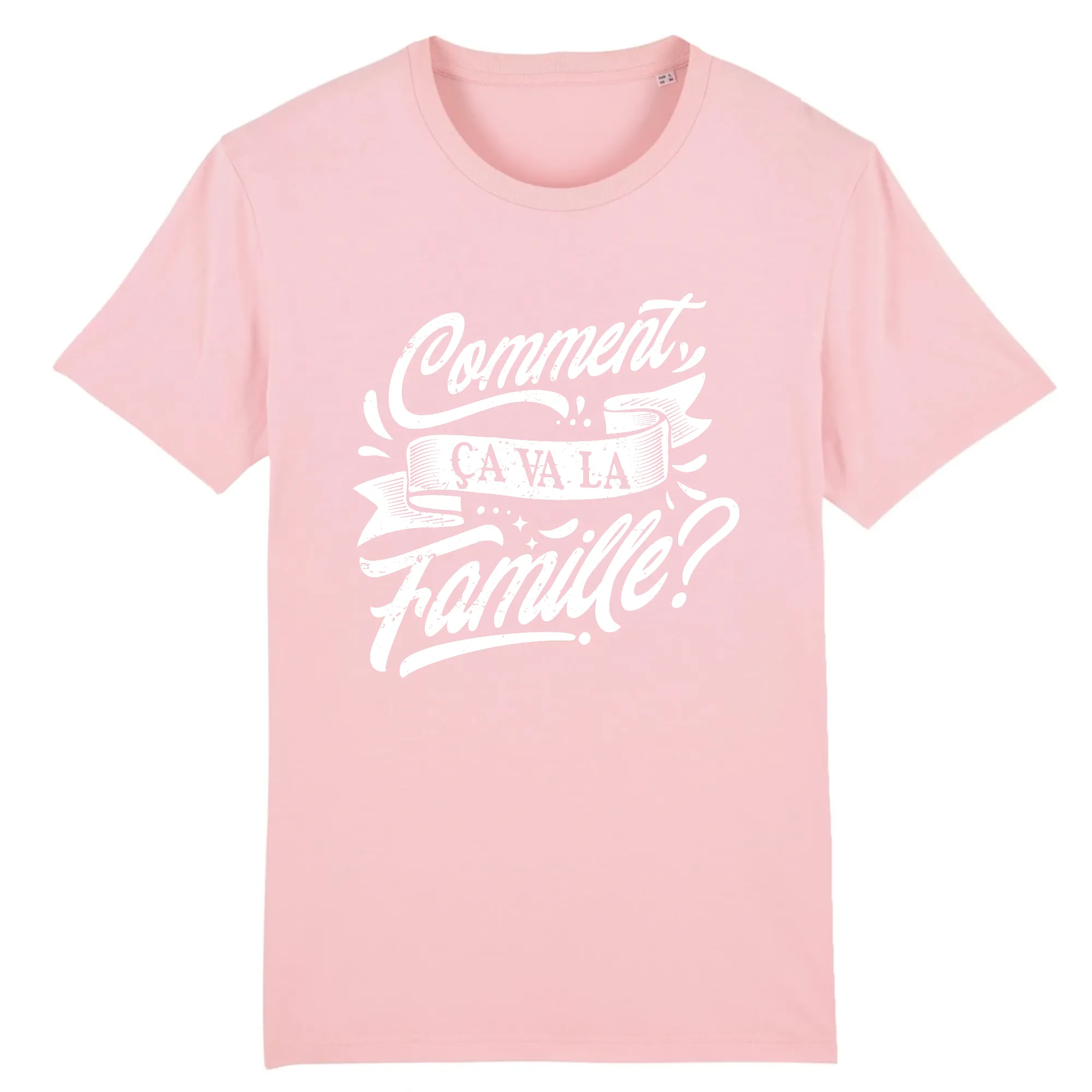 T-shirt - Comment ça va la famille ?