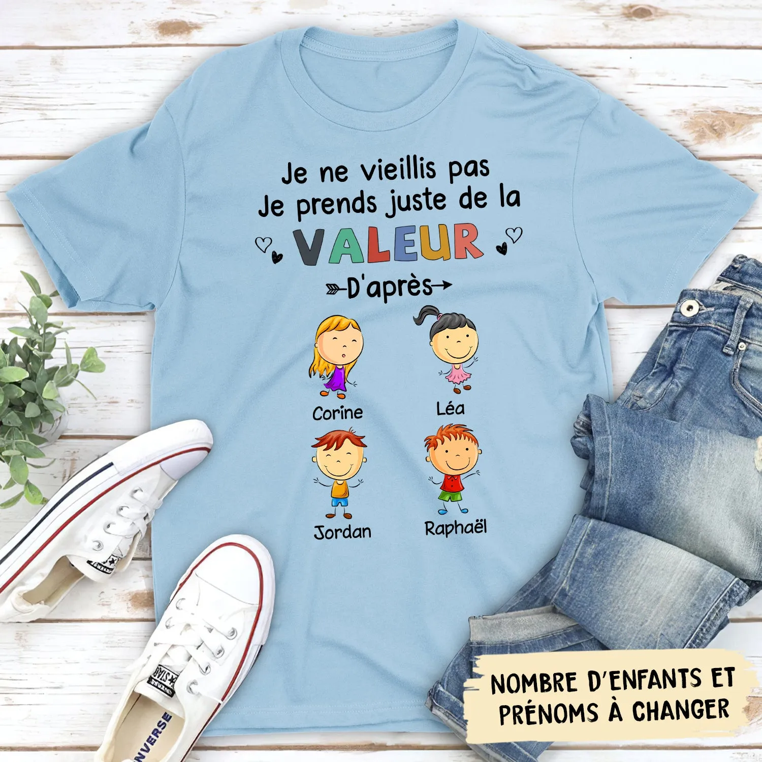 T-shirt Unisex Personnalisé - Je Prends Juste De La Valeur D‘Après Mes Petits