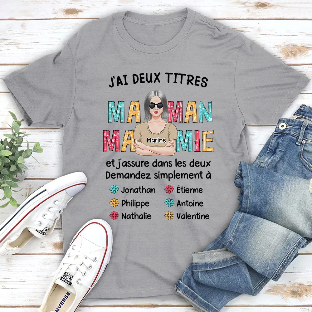 T-shirt Unisex Personnalisé - Mes Deux Titres Maman Et Mamie