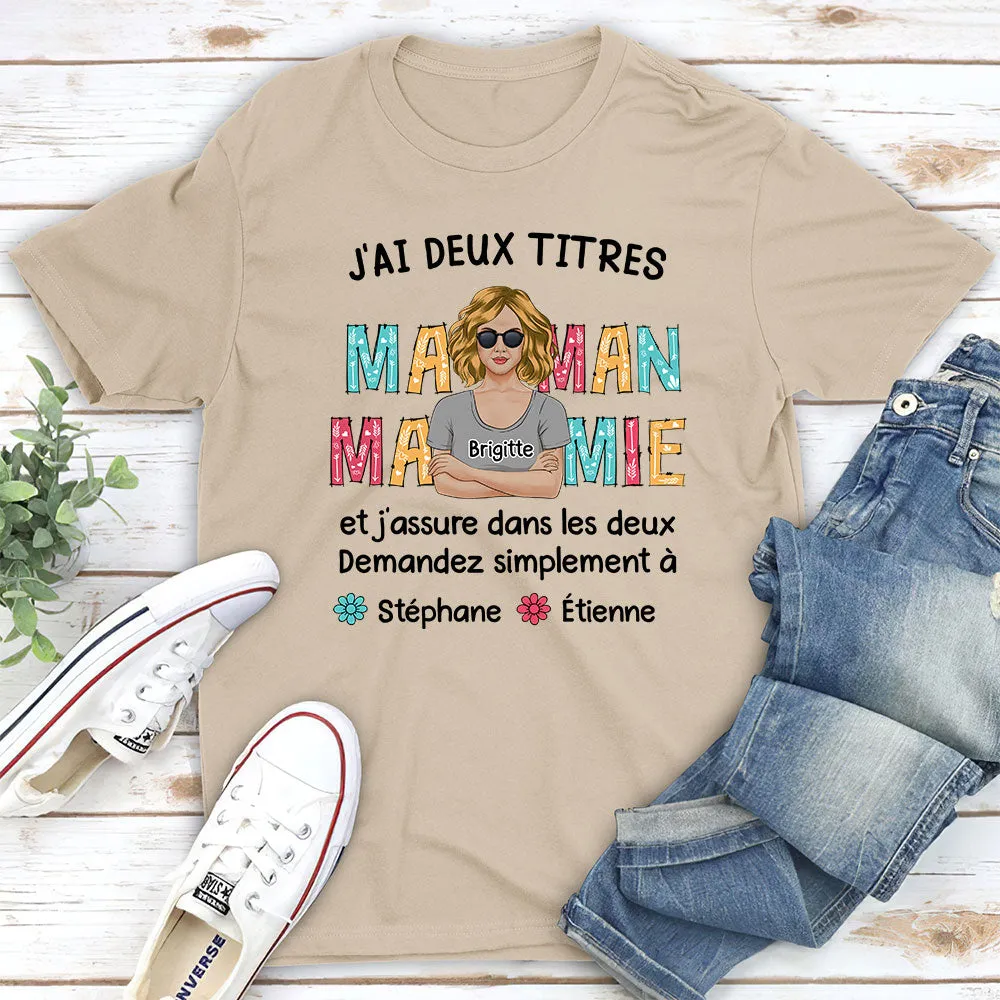 T-shirt Unisex Personnalisé - Mes Deux Titres Maman Et Mamie